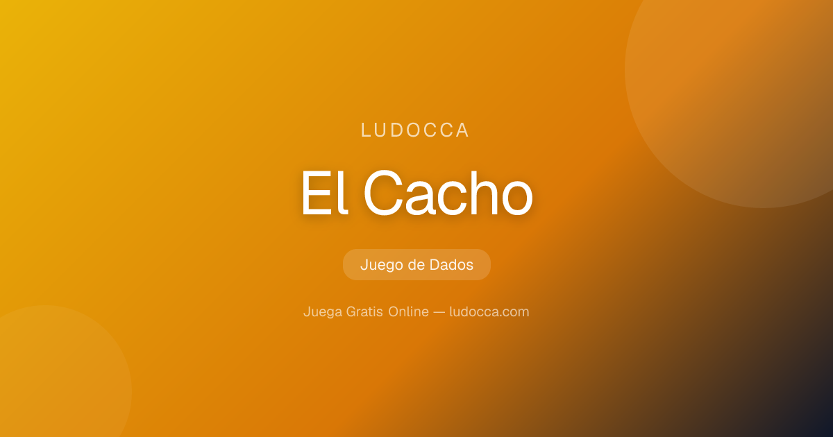Jugar Cacho Online | LUDOCCA